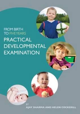 From Birth to Five Years: Practical Developmental Examinatio