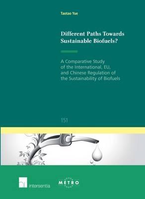 Different Paths Towards Sustainable Biofuels?: A Comparative