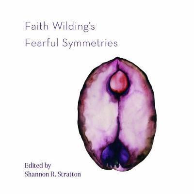 Faith Wilding's Fearful Symmetries