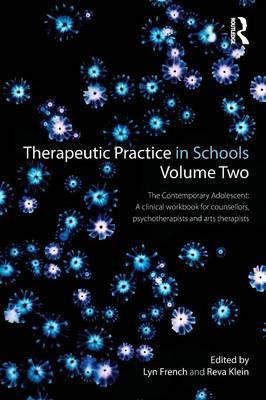 Therapeutic Practice in Schools Volume Two