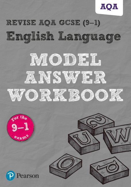 Revise AQA GCSE (9-1) English Language Model Answer Workbook
