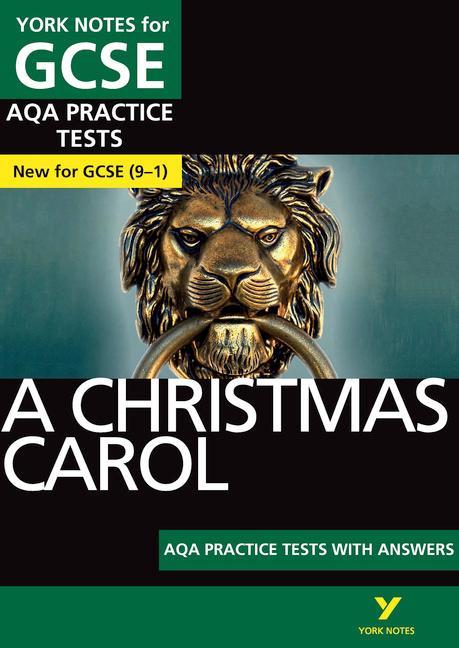 Christmas Carol AQA Practice Tests: York Notes for GCSE (9-1