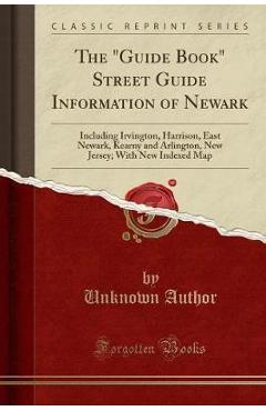 Coperta cărții 'Guide Book Street Guide Information of Newark'