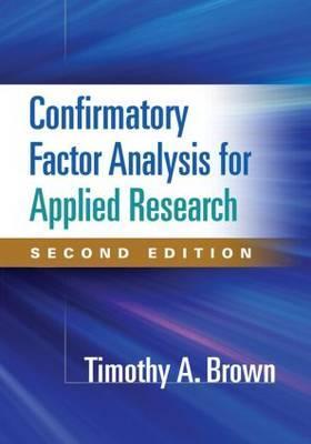 Confirmatory Factor Analysis for Applied Research, Second Ed