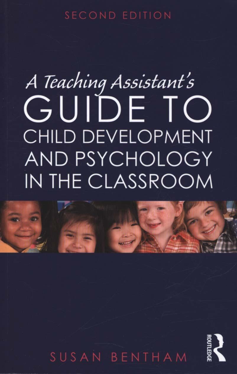 Teaching Assistant's Guide to Child Development and Psycholo