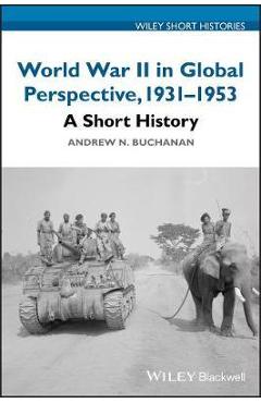 Coperta cărții 'World War II in Global Perspective, 1931-1953'