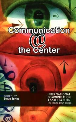 Communicating @ the Center