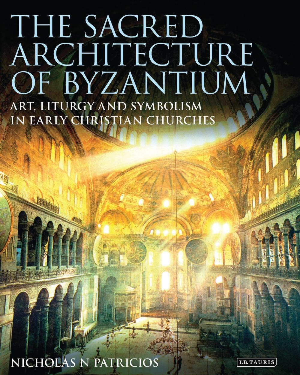 Sacred Architecture of Byzantium