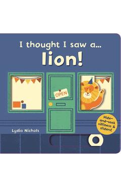 I thought I saw a... lion!