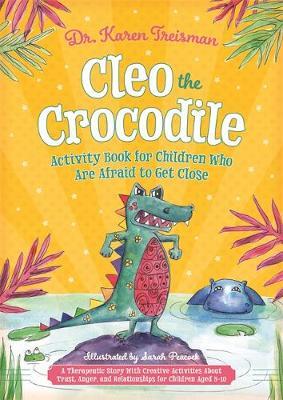 Cleo the Crocodile Activity Book for Children Who Are Afraid
