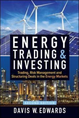 Energy Trading & Investing: Trading, Risk Management, and St