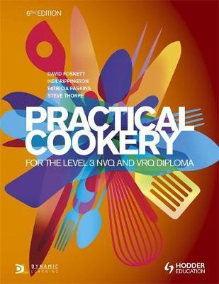 Practical Cookery for the Level 3 NVQ and VRQ Diploma, 6th e