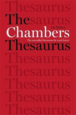 Chambers Thesaurus, 5th Edition