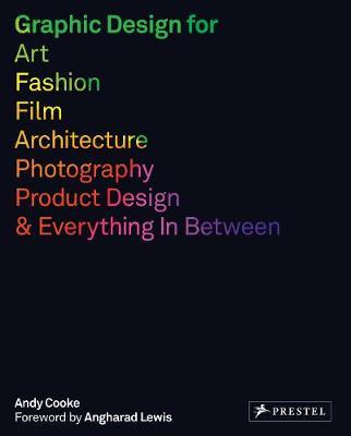 Graphic Design for Art, Fashion, Film, Architecture, Photogr