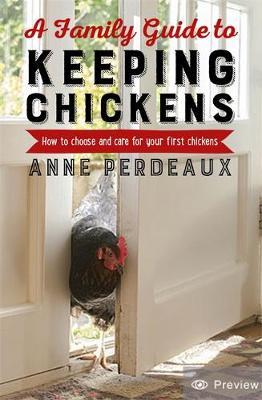 Family Guide To Keeping Chickens, 2nd Edition