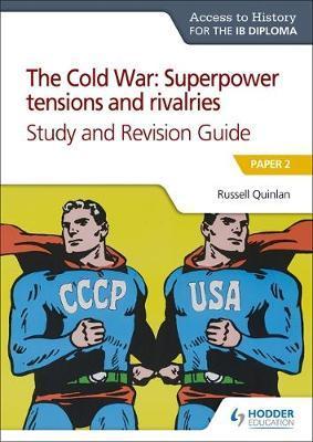 Access to History for the IB Diploma: The Cold War: Superpow