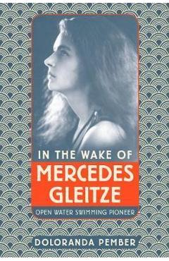 Poza produsului In the Wake of Mercedes Gleitze