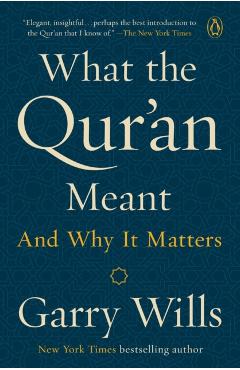 What The Qur'an Meant