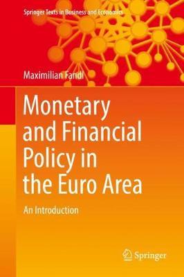 Monetary and Financial Policy in the Euro Area