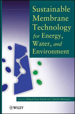 Sustainable Membrane Technology for Energy, Water, and Envir