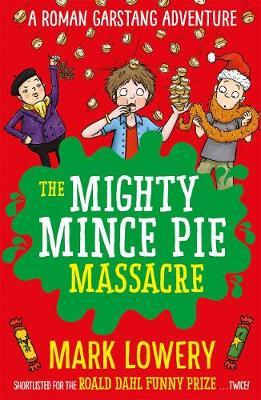 Mighty Mince Pie Massacre