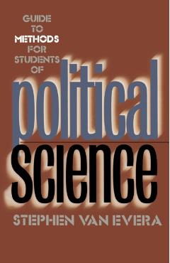 Guide to Methods for Students of Political Science