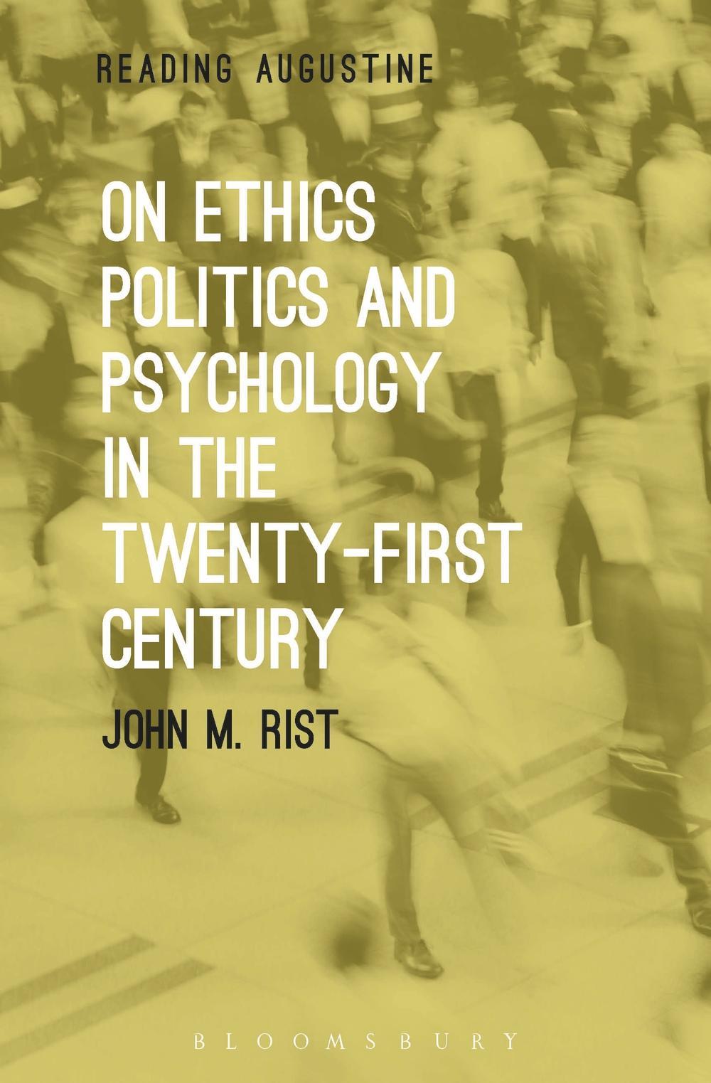 On Ethics, Politics and Psychology in the Twenty-First Centu
