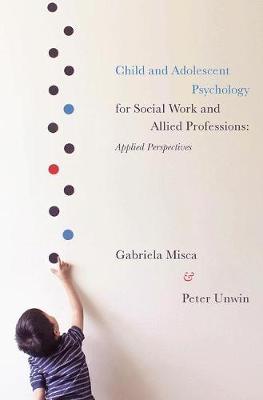 Child and Adolescent Psychology for Social Work and Allied P