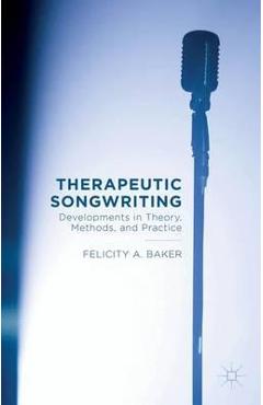 Coperta cărții Therapeutic Songwriting