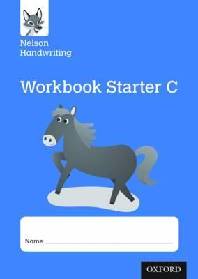 Nelson Handwriting: Reception/Primary 1: Starter C Workbook