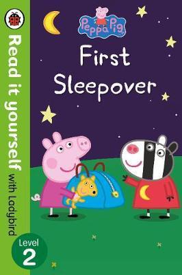 Peppa Pig: First Sleepover - Read It Yourself with Ladybird