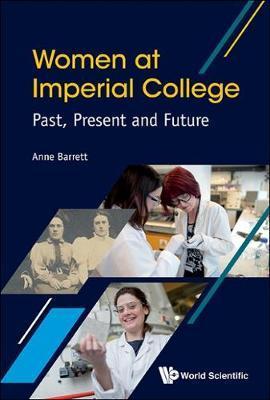 Women At Imperial College; Past, Present And Future