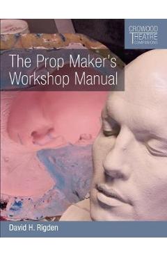 Coperta cărții 'Prop Maker's Workshop Manual'