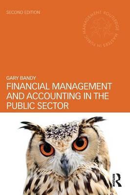 Financial Management and Accounting in the Public Sector