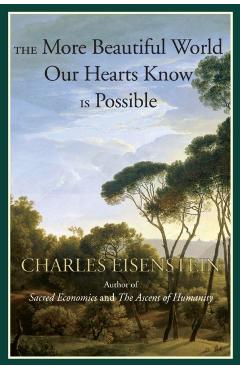 More Beautiful World Our Hearts Know Is Possible