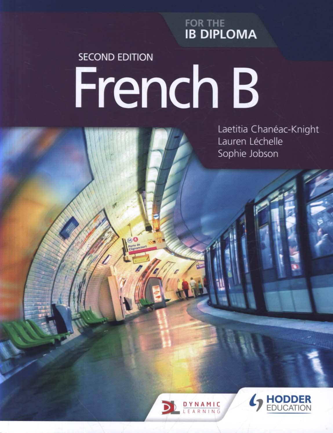 French B for the IB Diploma Second Edition