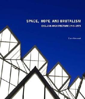 Space, Hope, and Brutalism