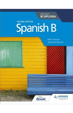 Spanish B for the IB Diploma Second Edition