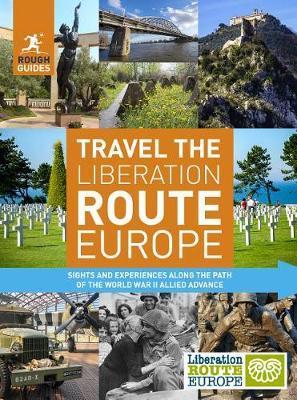 Rough Guides Travel The Liberation Route Europe (Travel Guid