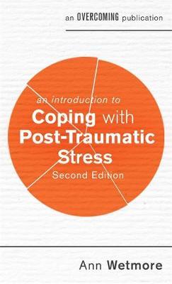 Introduction to Coping with Post-Traumatic Stress, 2nd Editi