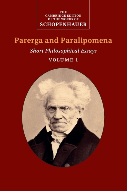 The Cambridge Edition of the Works of Schopenhauer Schopenha