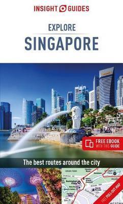 Insight Guides Explore Singapore (Travel Guide with Free eBo
