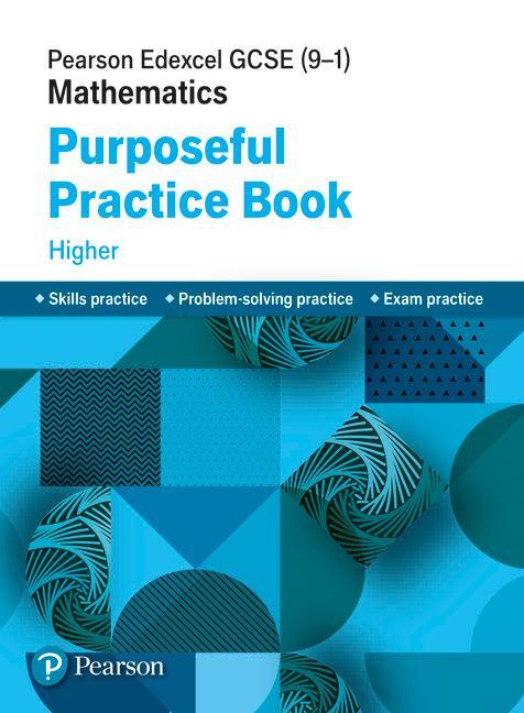 Pearson Edexcel GCSE (9-1) Mathematics: Purposeful Practice
