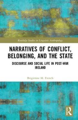 Narratives of Conflict, Belonging, and the State