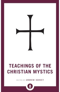 Teachings of the Christian Mystics
