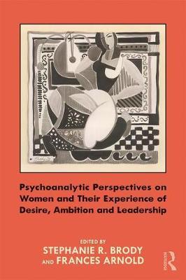 Psychoanalytic Perspectives on Women and Their Experience of