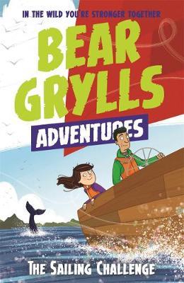 Bear Grylls Adventure 12: The Sailing Challenge