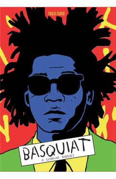 Basquiat: A Graphic Novel