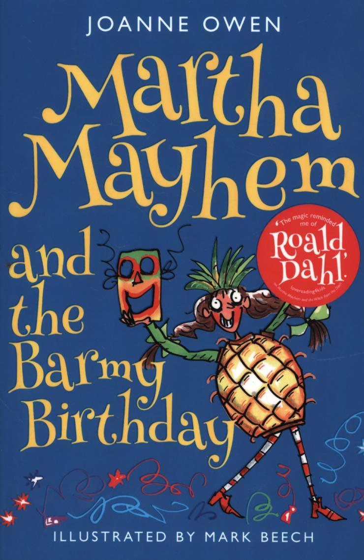 Martha Mayhem and the Barmy Birthday