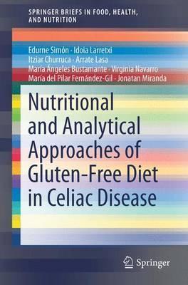 Nutritional and Analytical Approaches of Gluten-Free Diet in